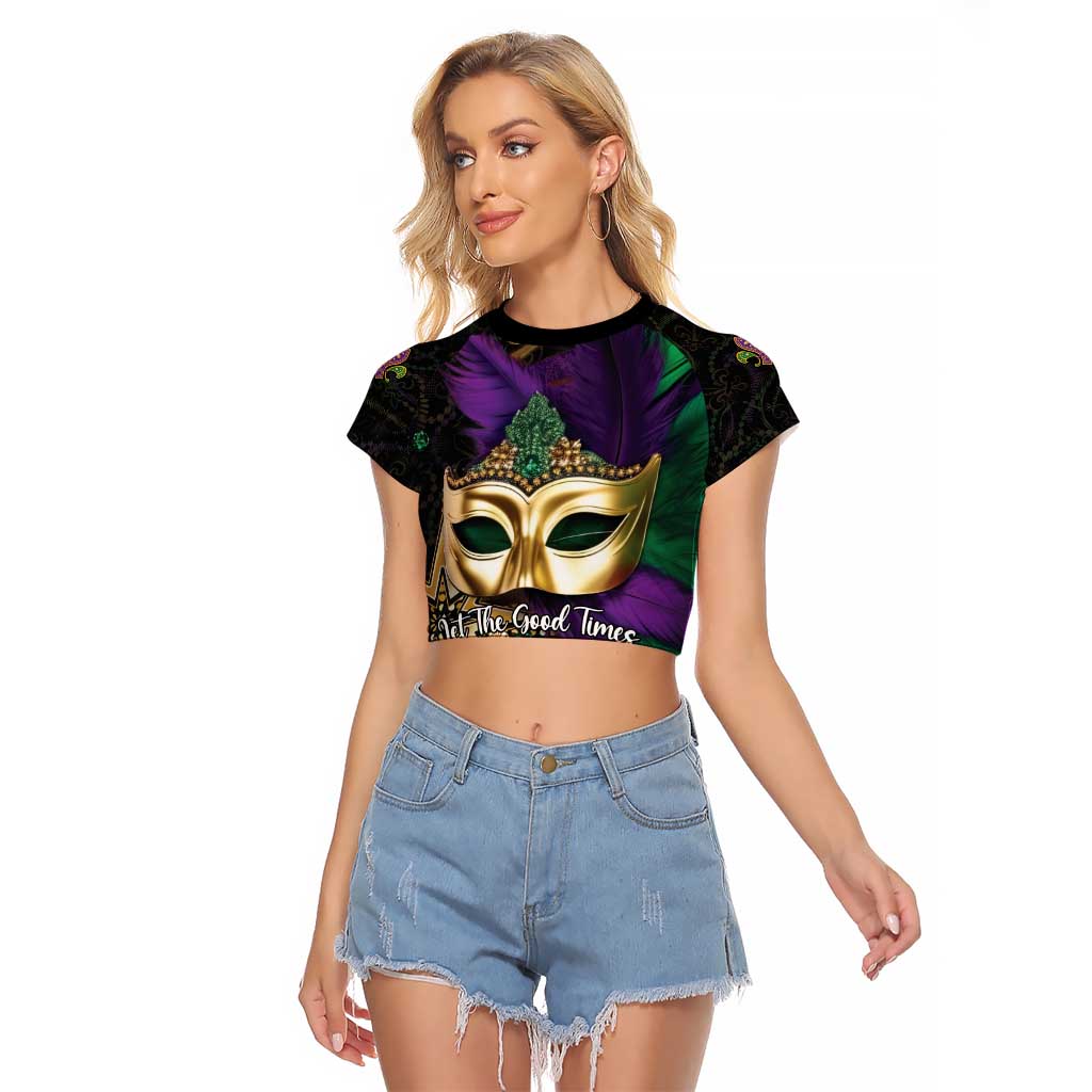 Let The Good Times Roll Mardi Gras Raglan Cropped T Shirt Special Version - Wonder Print Shop