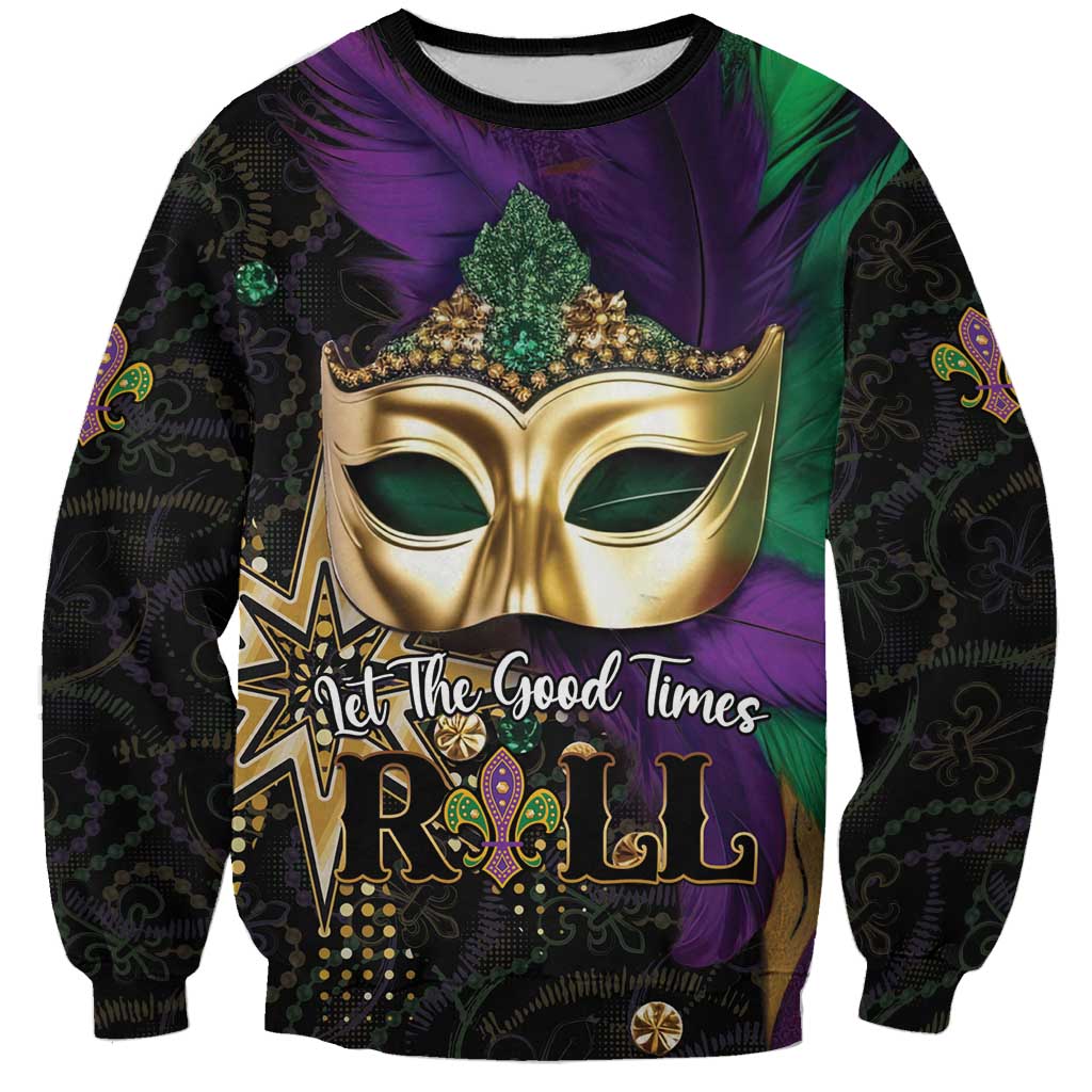 Mardi Gras sweatshirt with gold mask and 'Let The Good Times' print