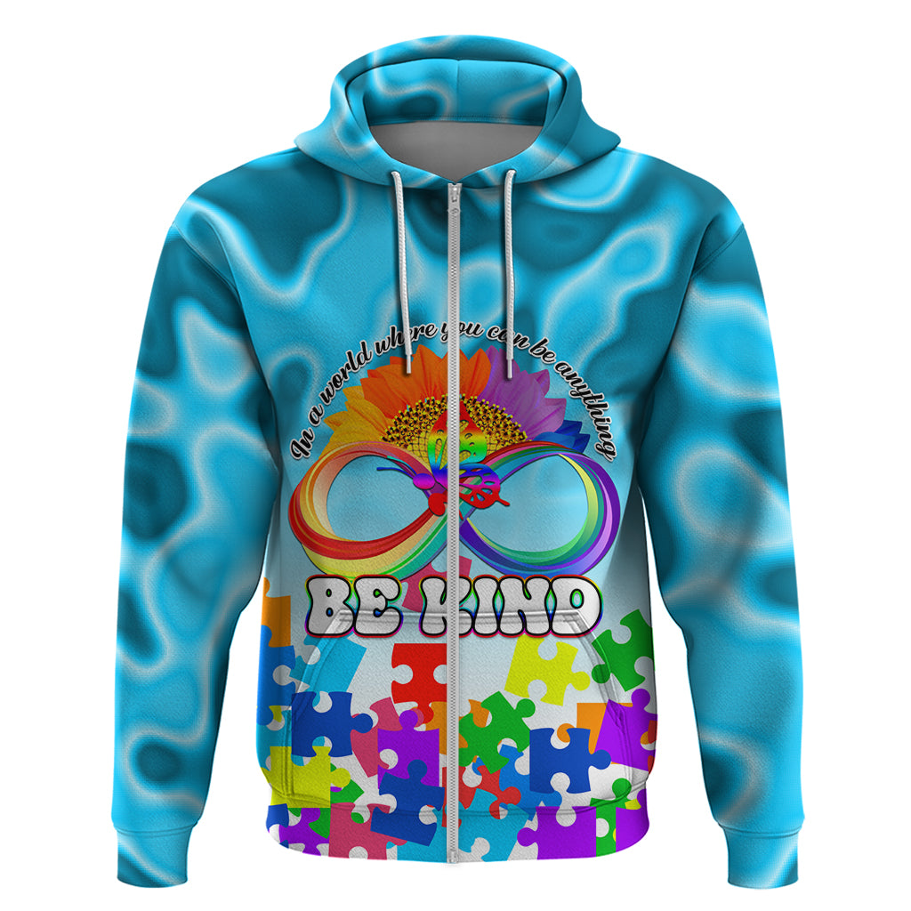 World Autism Awareness Day 2024 Zip Hoodie In A World Where You Can Be Anything Be Kind - Wonder Print Shop