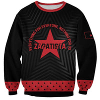 Personalized Zapatista Territories Sweatshirt EZLN Everything For Everyone Nothing For Us - Wonder Print Shop