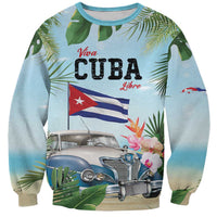 Personalized Viva Cuba Libre Sweatshirt Libre Car Tropical Style - Wonder Print Shop
