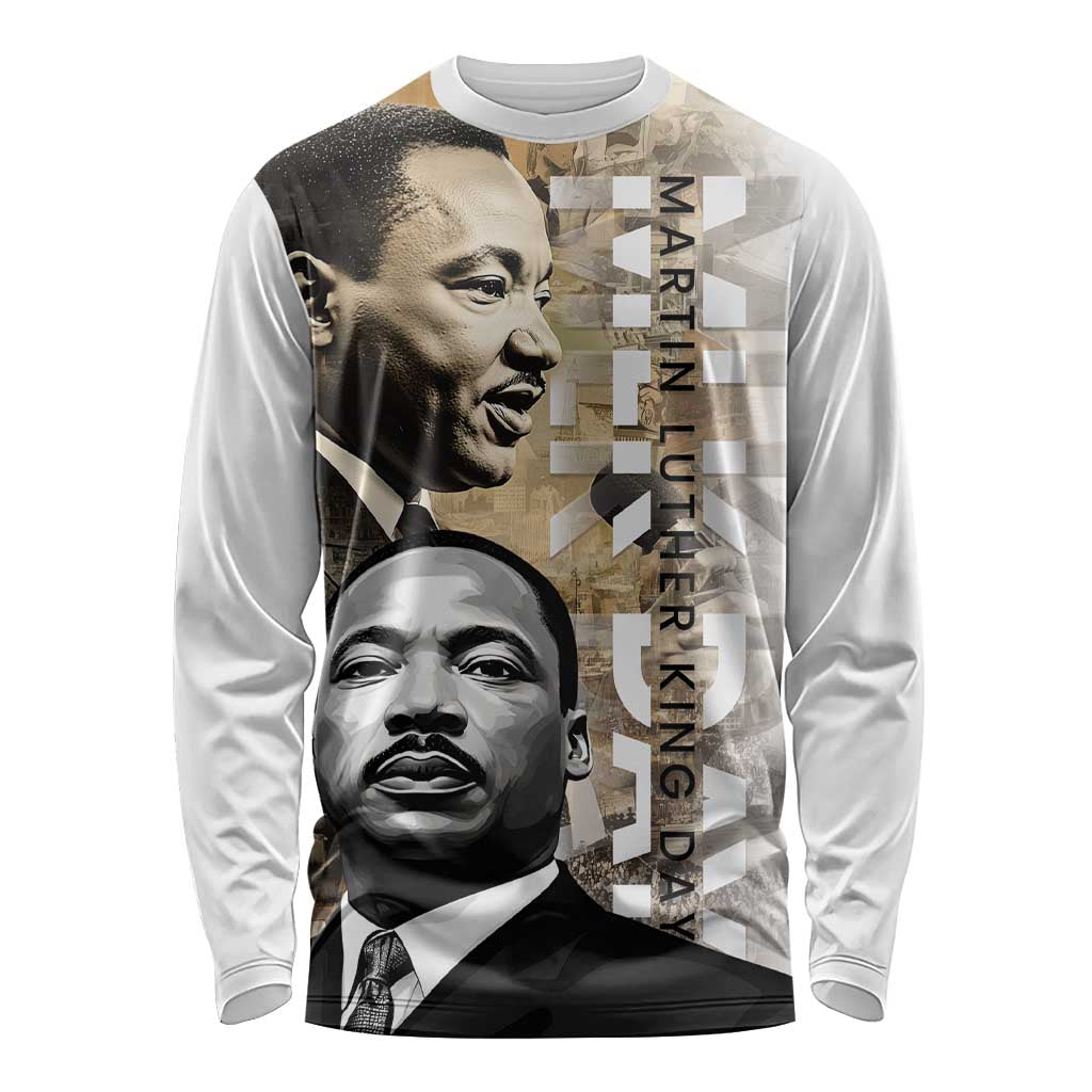 Martin Luther King Jr Day Long Sleeve Shirt MLK His Dream Still Matters - Wonder Print Shop