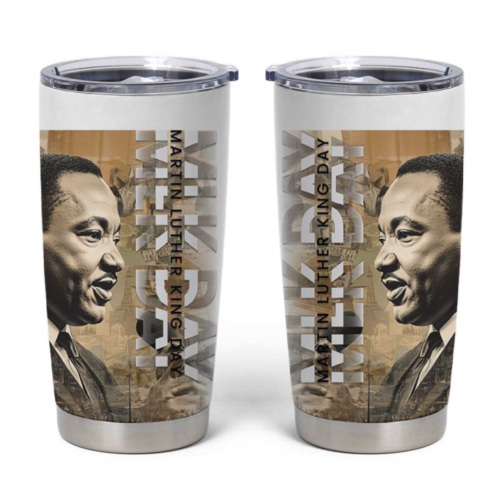 Martin Luther King Jr Day Tumbler Cup MLK His Dream Still Matters - Wonder Print Shop