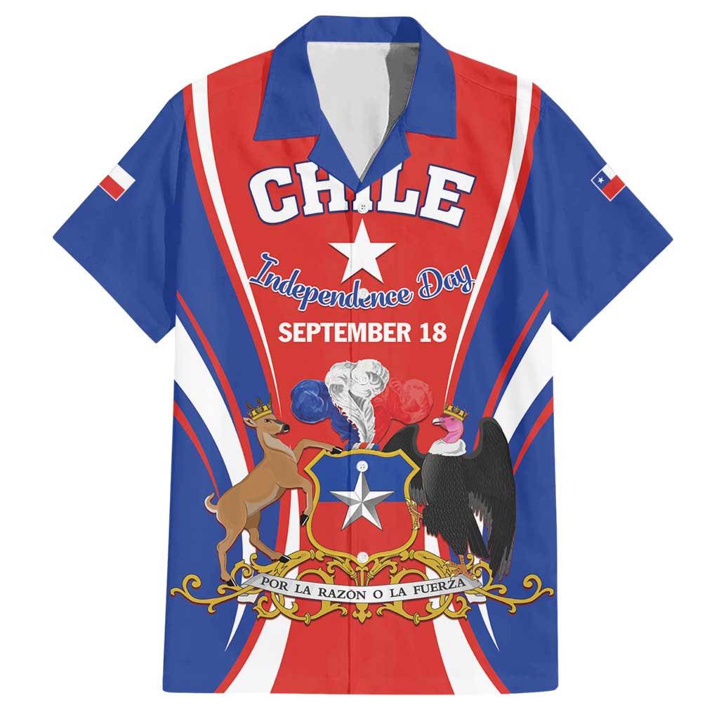 Chile Independence Day Hawaiian Shirt September 18 Por la razon o la fuerza - Wonder Print Shop