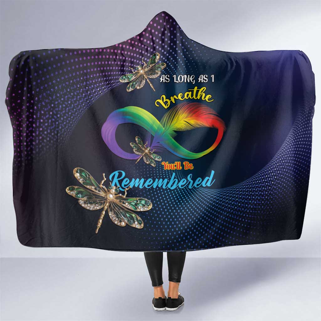 As Long As I Breathe You'll Be Remembered Hooded Blanket Feather Infinity Luxury Dragonfly