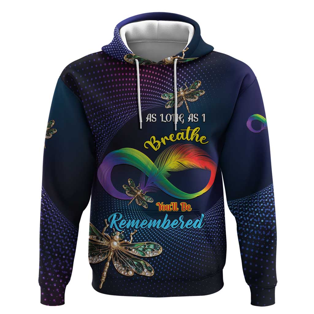 Personalized As Long As I Breathe You'll Be Remembered Hoodie Feather Infinity Luxury Dragonfly