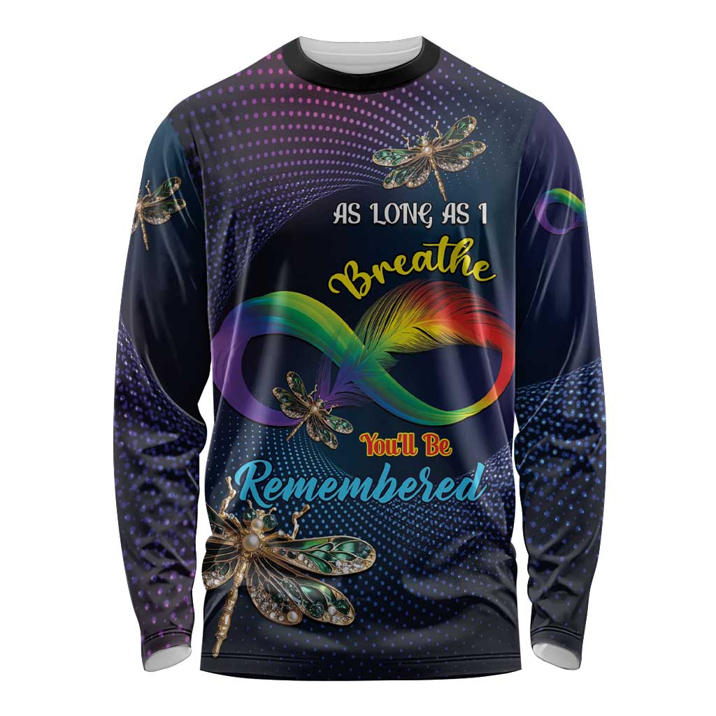 Personalized As Long As I Breathe You'll Be Remembered Long Sleeve Shirt Feather Infinity Luxury Dragonfly