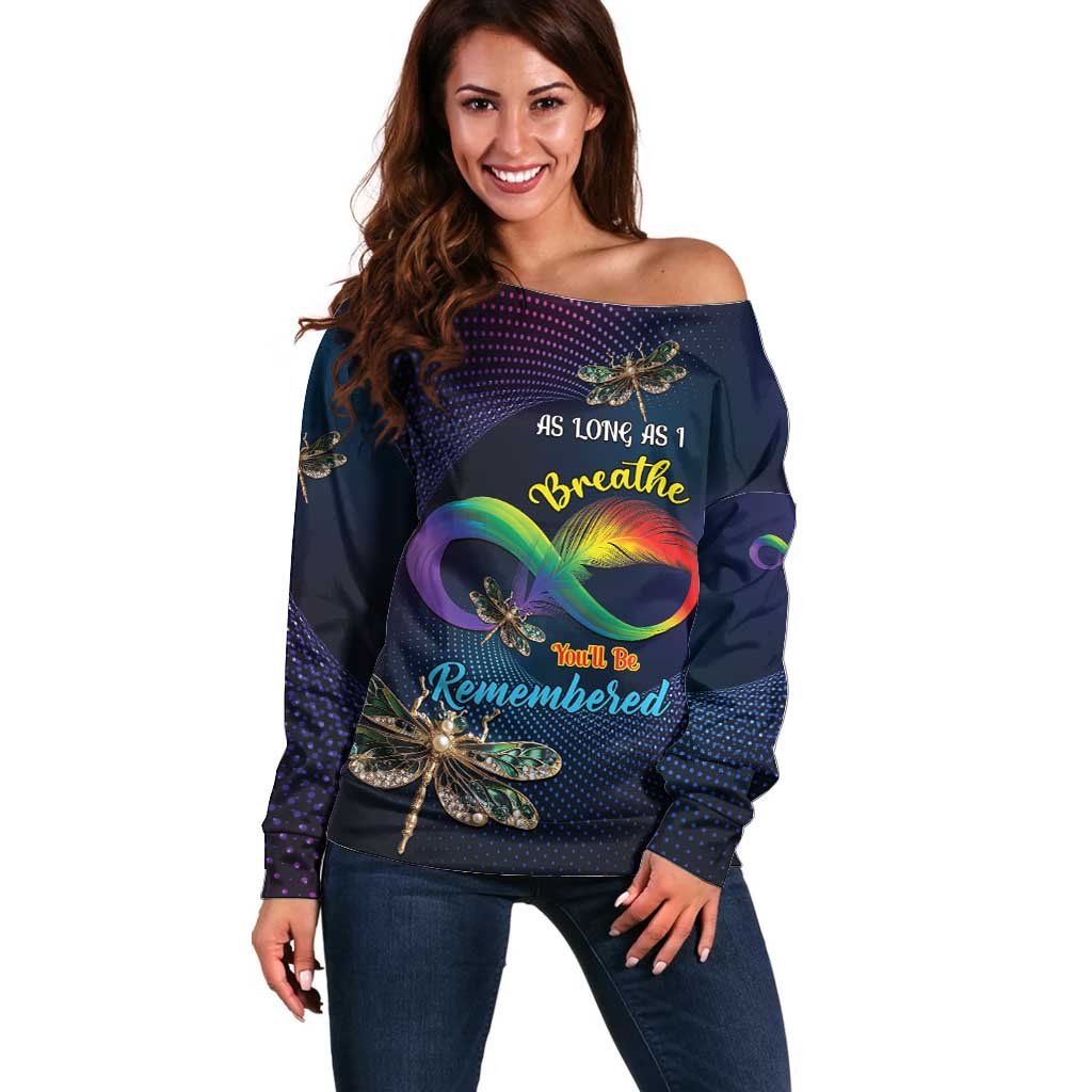 Personalized As Long As I Breathe You'll Be Remembered Off Shoulder Sweater Feather Infinity Luxury Dragonfly - Wonder Print Shop