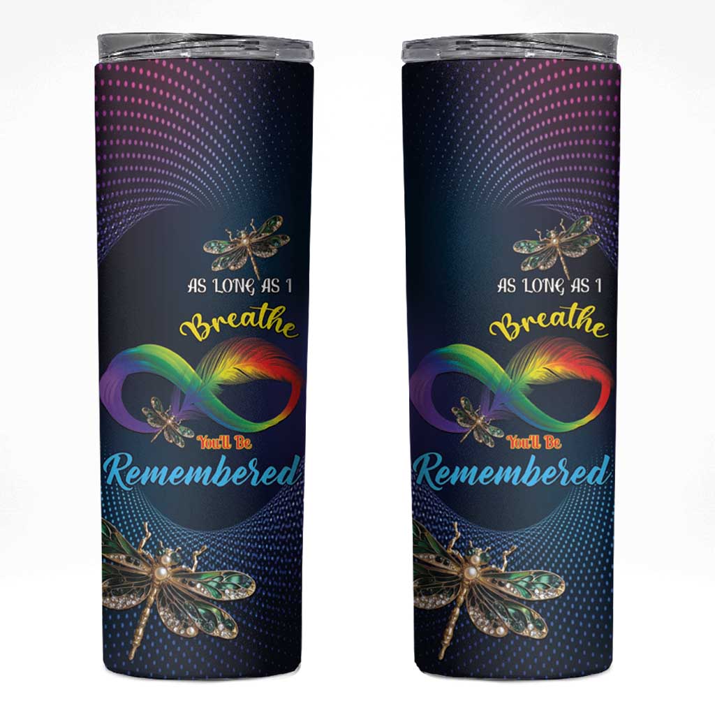 Personalized As Long As I Breathe You'll Be Remembered Skinny Tumbler Feather Infinity Luxury Dragonfly