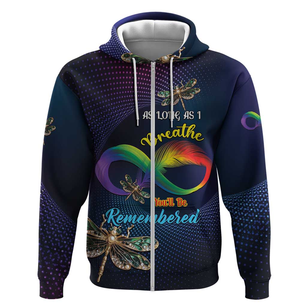 Personalized As Long As I Breathe You'll Be Remembered Zip Hoodie Feather Infinity Luxury Dragonfly