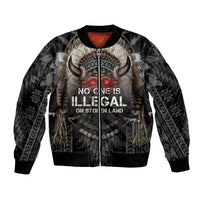 Native American Bomber Jacket No One Is Illegal On Stolen Land