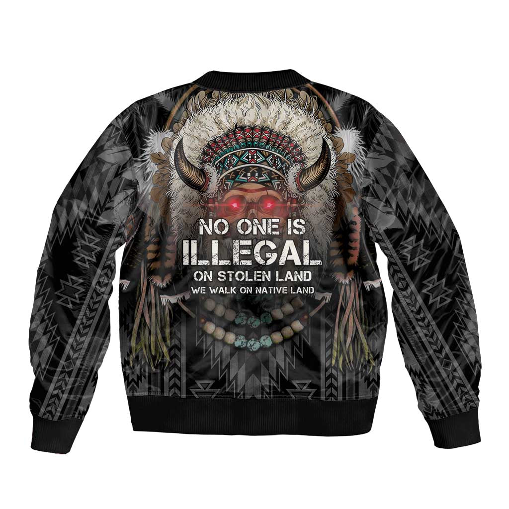 Native American Bomber Jacket No One Is Illegal On Stolen Land