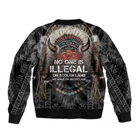 Native American Bomber Jacket No One Is Illegal On Stolen Land