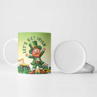 Ireland St Patricks Day Ceramic Mug Lets Get Irish