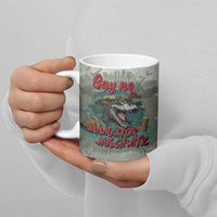 Say No To Alligator Auschwitz Ceramic Mug - Wonder Print Shop