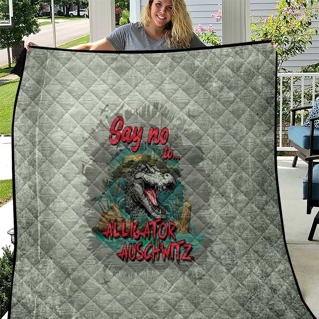 Say No To Alligator Auschwitz Quilt - Wonder Print Shop