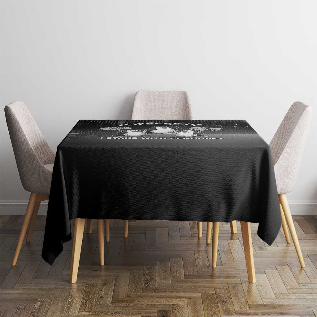 Funny Penguin Resist Tablecloth Flippers Up I Stand With Penguins