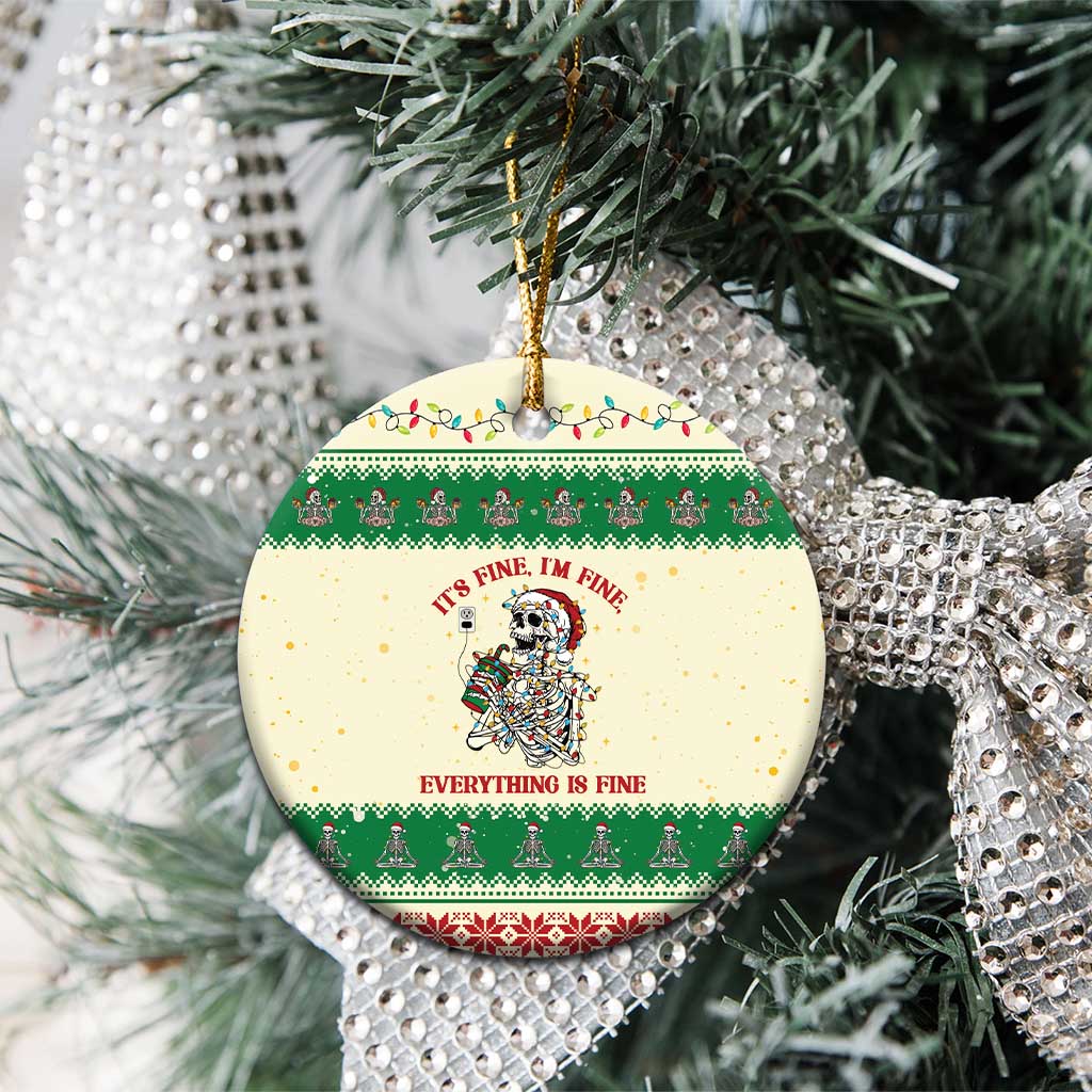 Funny Skeleton Christmas Ceramic Ornament It's Fine I'm Fine Everything Is Fine - Wonder Print Shop
