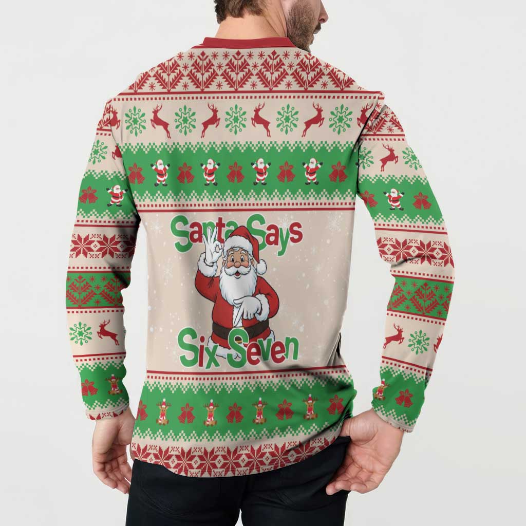 Funny Six Seven Meme Christmas Button Sweatshirt Santa Says 6 7 - Wonder Print Shop