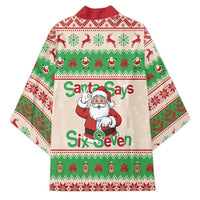 Funny Six Seven Meme Christmas Kimono Santa Says 6 7 - Wonder Print Shop