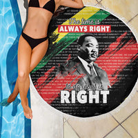 Black round beach blanket with fringed edge, portrait with 'The time is ALWAYS RIGHT' quote