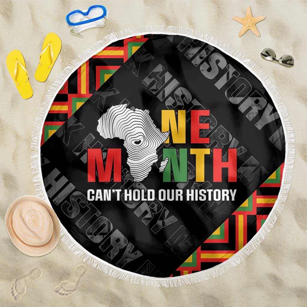 Black History Month Beach Blanket One Month Can't Hold Our History