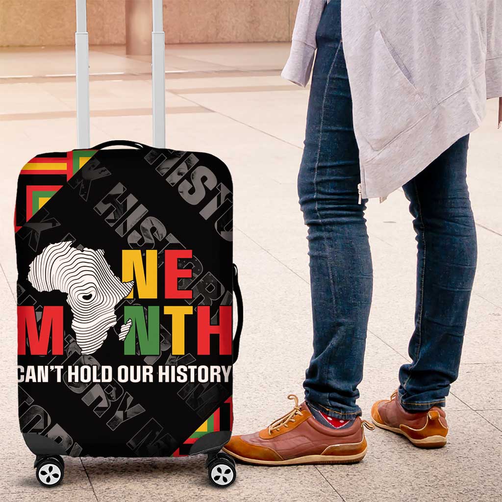 Black History Month Luggage Cover One Month Can't Hold Our History