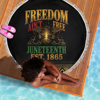 Juneteenth 1865 Beach Blanket Freedom Ain't Free