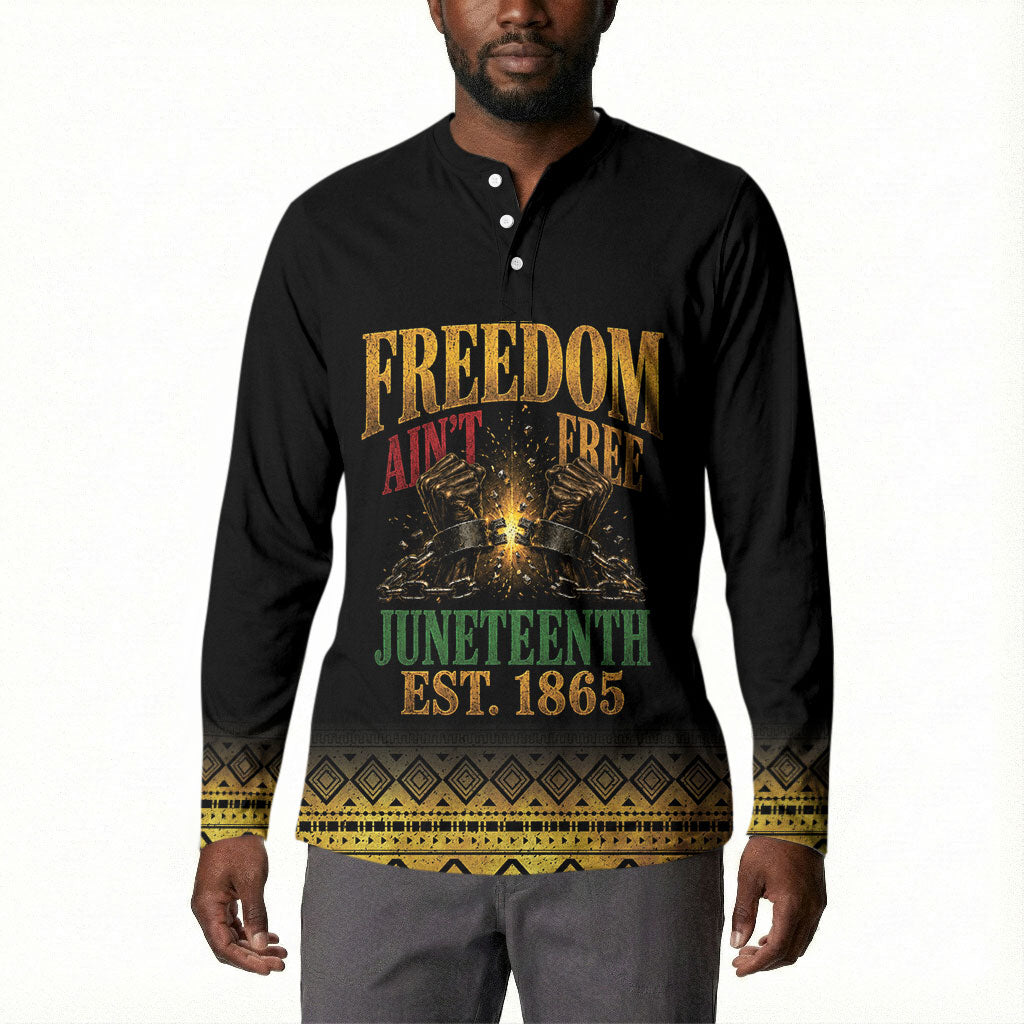 Juneteenth 1865 Button Sweatshirt Freedom Ain't Free