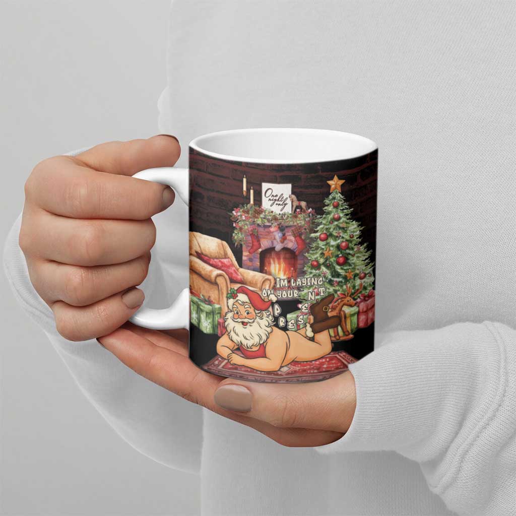 Funny Christmas Ceramic Mug Naughty Santa Im Laying On Your Present - Wonder Print Shop