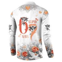 Funny Valentines Day Button Sweatshirt Cupid Says 67