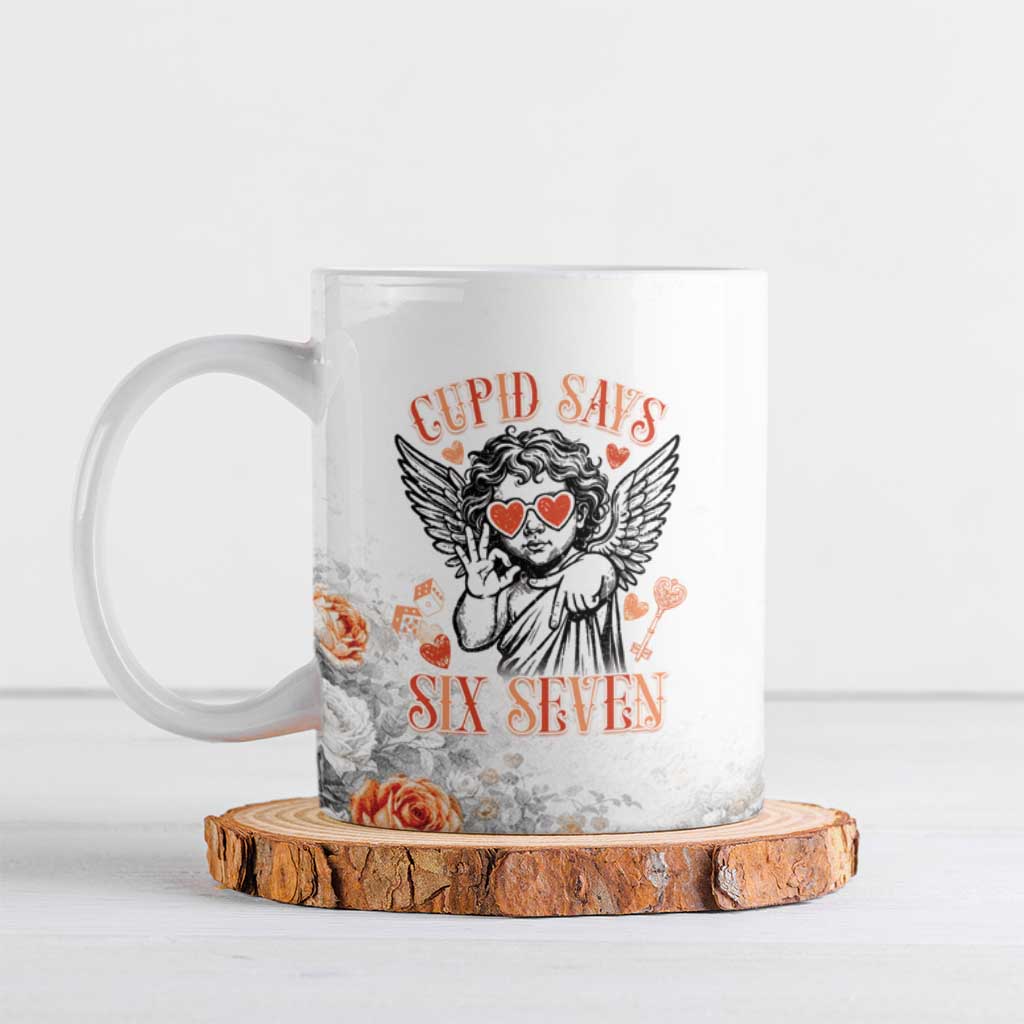 Funny Valentines Day Ceramic Mug Cupid Says 67