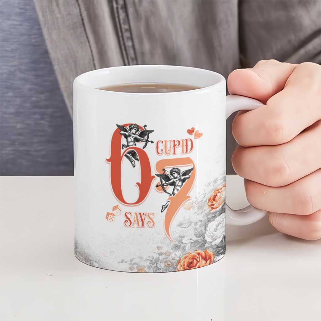 Funny Valentines Day Ceramic Mug Cupid Says 67