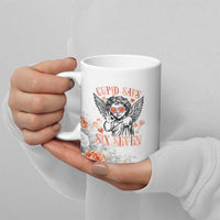 Funny Valentines Day Ceramic Mug Cupid Says 67