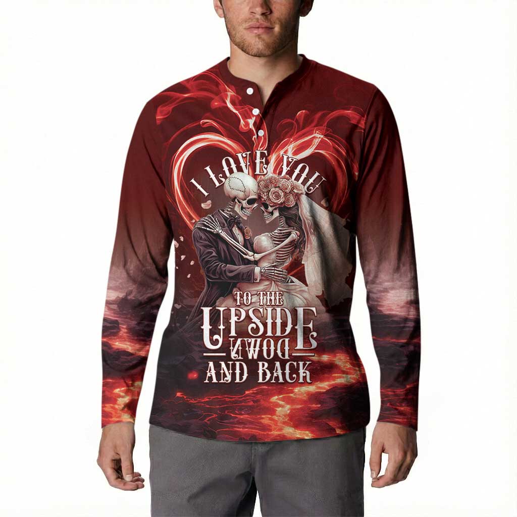 Skull Valentines Day Button Sweatshirt I Love You To The Upside Down And Back