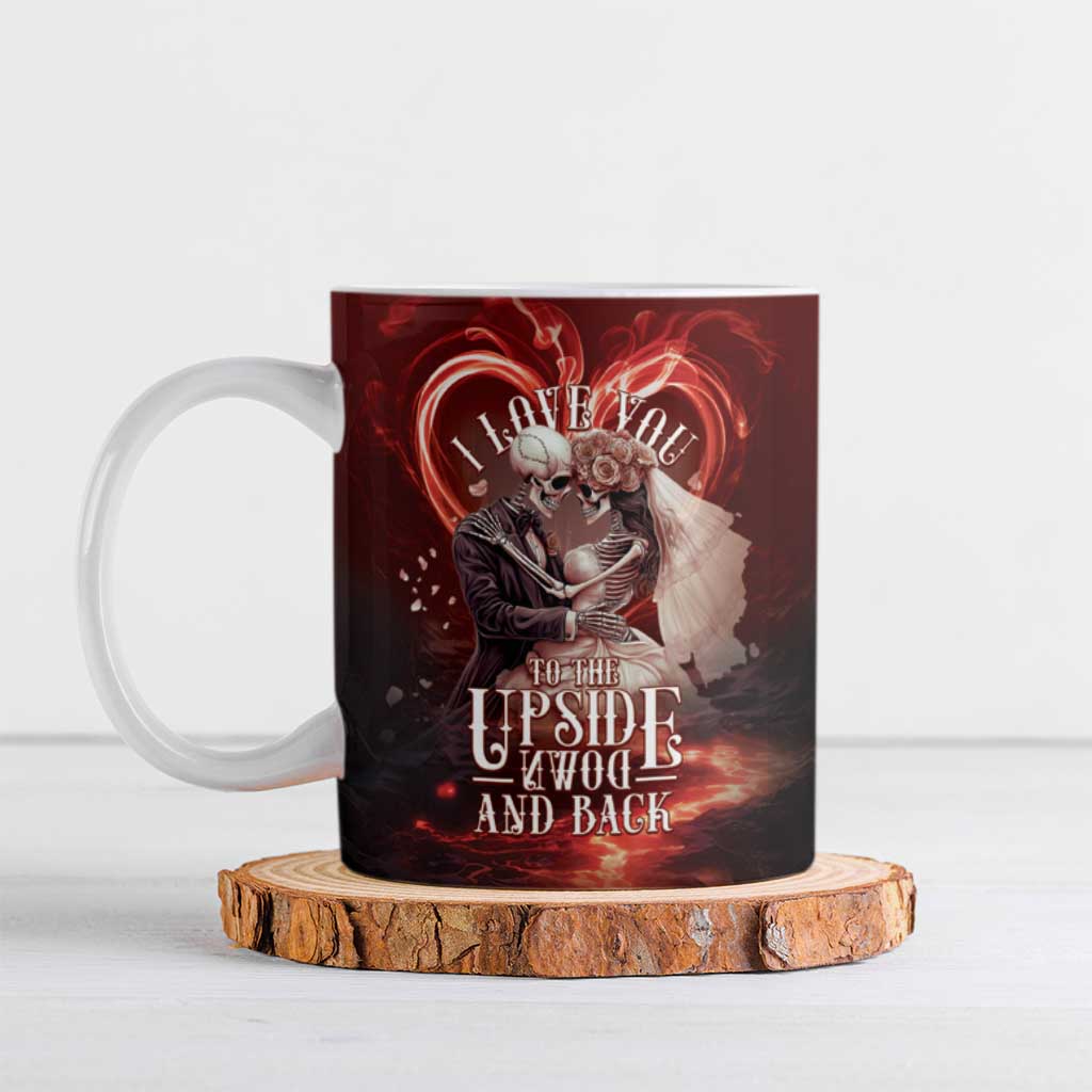 Skull Valentines Day Ceramic Mug I Love You To The Upside Down And Back