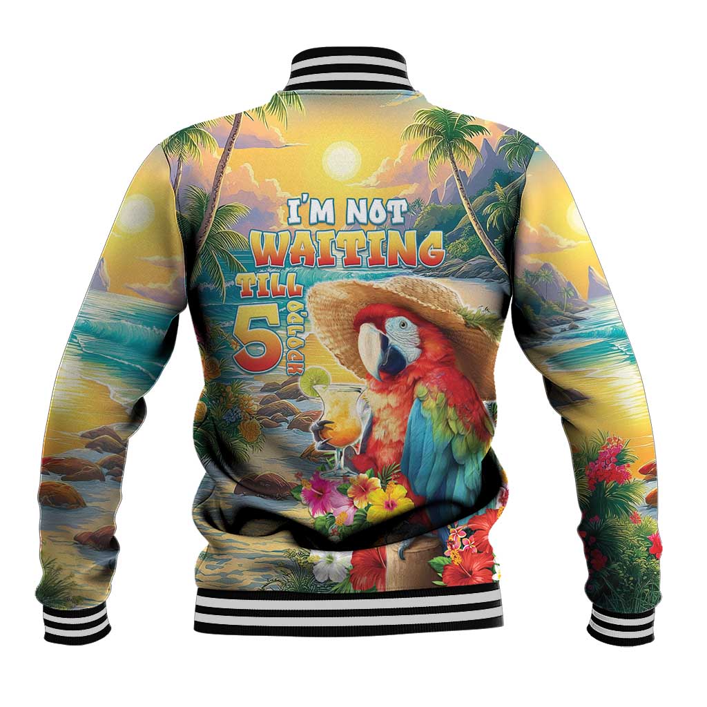 Hawaii Parrot Baseball Jacket Im Not Waiting Till 5 Oclock