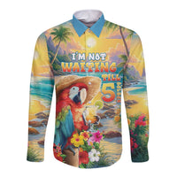 Hawaii Parrot Long Sleeve Button Shirt Im Not Waiting Till 5 Oclock
