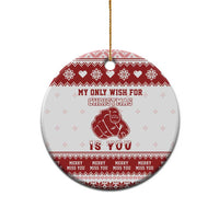 Red-and-white round ceramic Christmas ornament with gold loop: “My only wish for Christmas is you”.