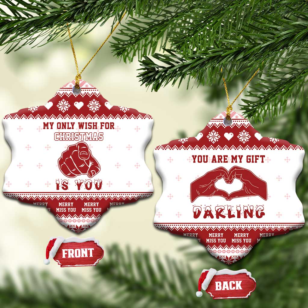 Red-and-white heart ceramic Christmas ornaments: “My only wish for Christmas is you” and “You are my gift darling”.