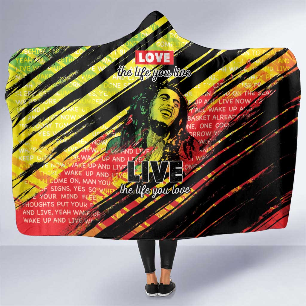 Reggae Legend Hooded Blanket Love The Life You Live Live The Life You Love