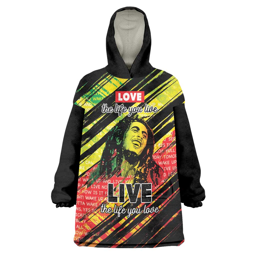 Reggae Legend Wearable Blanket Hoodie Love The Life You Live Live The Life You Love