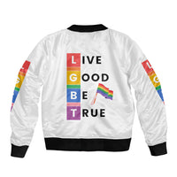 White unisex bomber jacket with ribbed hem and cuffs, “LIVE GOOD BE TRUE” rainbow back print