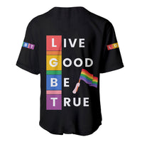 Black baseball jersey back with 'LIVE GOOD BE TRUE' rainbow graphic