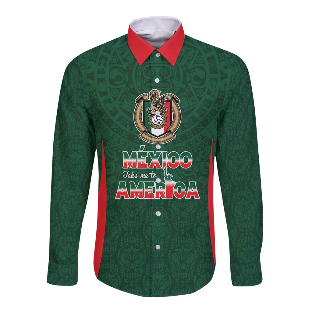 Custom Mexico Football Dream 2026 Long Sleeve Button Shirt Aztec Take Me To America