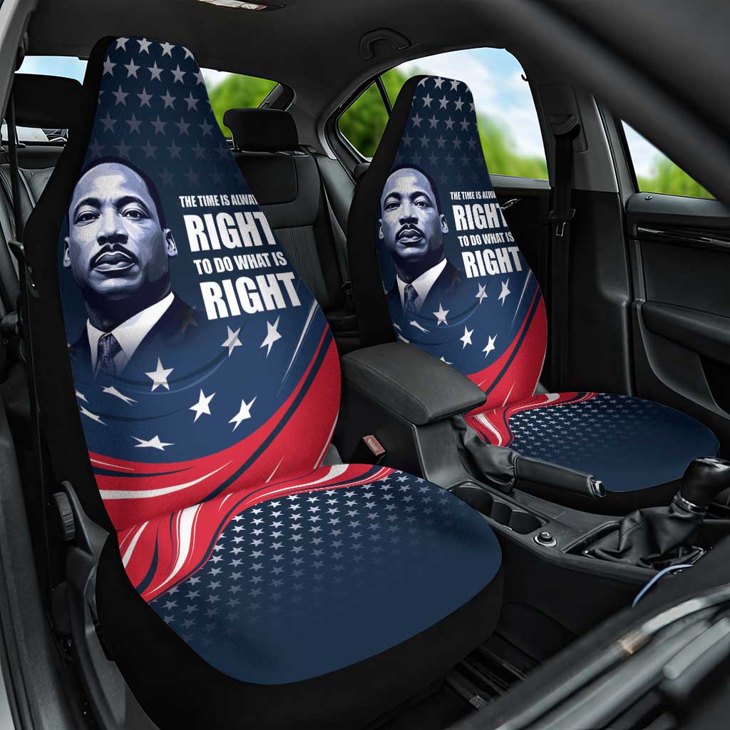 Honor of MLK Day Car Seat Cover The Time Is Always Right To Do What Is Right LT9 - Wonder Print Shop