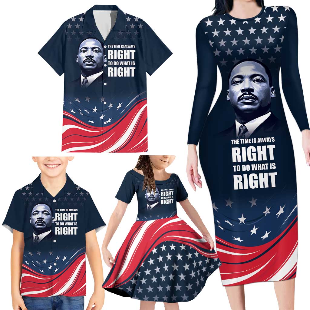 Honor of MLK Day Family Matching Long Sleeve Bodycon Dress and Hawaiian Shirt The Time Is Always Right To Do What Is Right LT9 - Wonder Print Shop