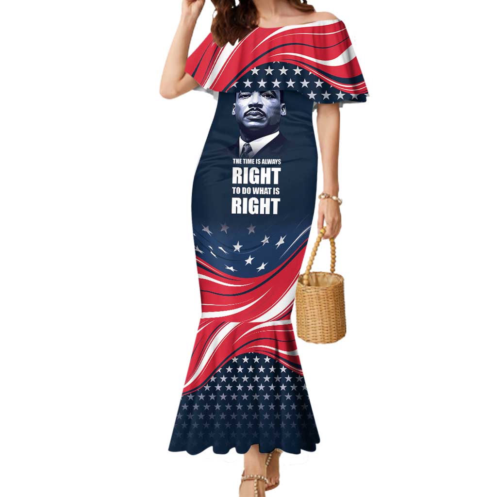 Honor of MLK Day Mermaid Dress The Time Is Always Right To Do What Is Right - Wonder Print Shop