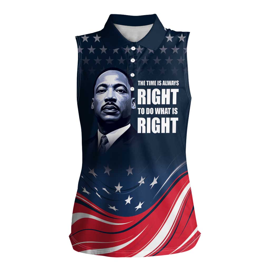 Honor of MLK Day Women Sleeveless Polo Shirt The Time Is Always Right To Do What Is Right - Wonder Print Shop