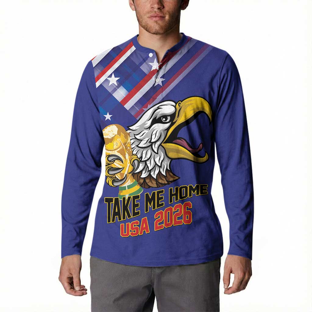 United States 2026 Personalized Button Sweatshirt Take Me Home Soccer Blue